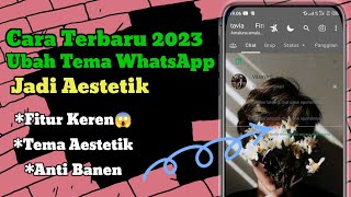 2 Cara Buat Tampilan WhatsApp Jadi Aestetik|Terbaru 2023