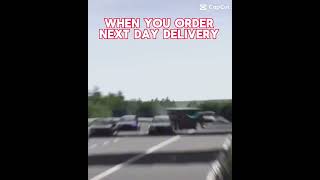 When you order next day delivery