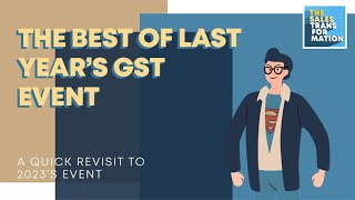 #144 - The Best of last year's GST event