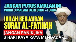 JADI KAYA SEMUDAH INI❗AMALAN AL-FATIHAH 41X DALAM 3 HARI KAYA RAYA MENDADAK, ABAH GURU SEKUMPUL