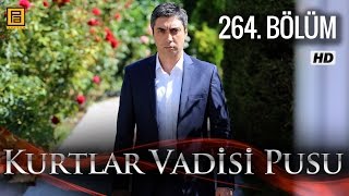 Kurtlar Vadisi Pusu 264. Bölüm