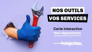 Carte des réparateurs | Nos outils vos services | Les Éditions Protégez-Vous