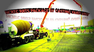 #SURVEYTEC NCRTC RRTS PACKAGE -07 CASTING YARD VISIT