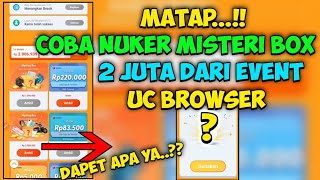 BUKA MISTERI BOX 2 JUTA DARI EVENT UC BROWSER , HADIAH DARI EVENT UC BROWSER