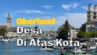 OBERLAND DESA DI ATAS KOTA I ZURICH #44