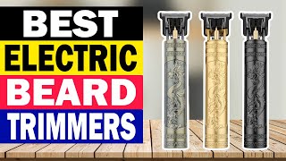 Top 10 Best Electric Beard Trimmers in 2024