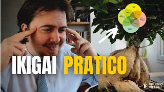 Trovare il tuo scopo nella vita: il mio metodo (IKIGAI pratico)