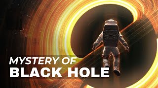 Black Holes Explained _ They are not what you think they are!