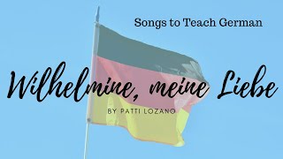 Wilhelmine, meine Liebe (Songs that Teach German) / Learn German