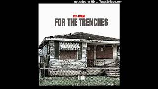 J Mane “For The Trenches” Audio