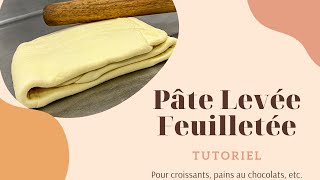 Tuto pâtisserie vegan : Pâte Levée Feuilletée