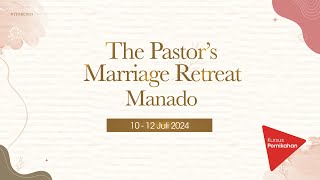 The Pastor's Marriage Retreat Manado - Highlights Video