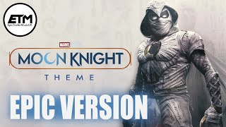 MOON KNIGHT Theme | EPIC Version