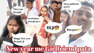 New Year ke din 🫶girlfriend pata 👫 || Happy New year 2024