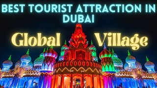 GLOBAL VILLAGE | Best Tourist Attraction In Dubai | Global Village Dubai | 4K