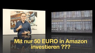 Amazon Aktie mit nur 50 EUR kaufen? So geht's!