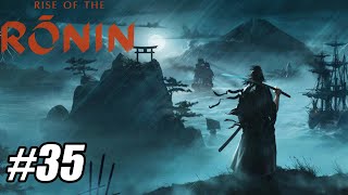 Rise of the Ronin - Part 35