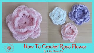 HOW TO CROCHET ROSE FLOWER By Little Flower Handmade Va