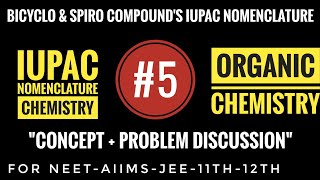 Bicyclo And Spiro Concept With Problems | Bicyclo-Spiro Compound IUPAC Nomenclature Chemistry|