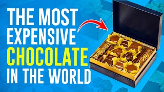 The Most Expensive Chocolates in the World!