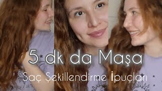 5 dk da Maşa| Kolay Saç Şekillendirme İpuçları |Buse Ece