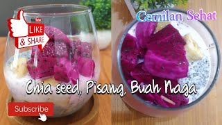 Cemilan sehat chia seed pisang buah naga