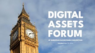 Digital Assets Forum 2024 - London 15 Apr | Official Trailer