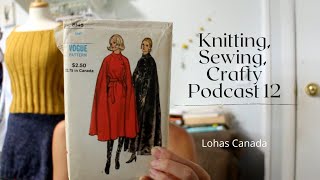 Reusable pads and thrift store sewing pattern haul | Podcast 12 Lohas Canada