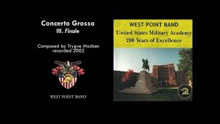 "Concerto Grosso" mvt. 3: Finale, Trygve Madsen | West Point Band