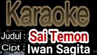 Sai Temon Cipt Iwan Sagita KARAOKE Nada Pria