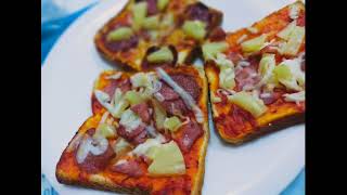 Pizza Hawaiian (slice bread nilagyan ko ng pizza sauce )