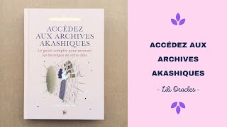 Livre accédez aux archives Akashiques de Camille Vernat 📚 Présentation 💙