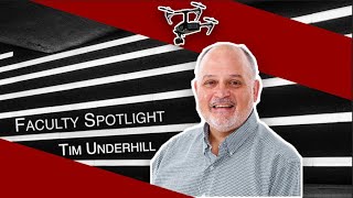 Faculty Spotlight: Featuring Tim Underhill, Associate Lecturer of Telecommunications