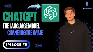 ChatGPT The Language Model Changing The Game - The Nate Wenke Podcast Ep. 5