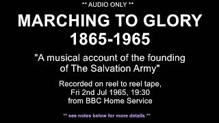 *audio only* - Marching To Glory 1865-1965