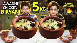 5 KG AWADHI CHICKEN BIRYANI EATING CHALLENGE | Chicken Biryani Eating Competition | Food Challenge