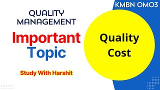 Quality Costs / Prevention, Appraisal, Internal & External Failures | KMBN OM03 Quality Management