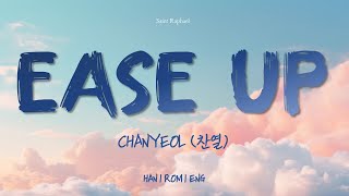 CHANYEOL 'EASE UP' LYRICS (찬열 EASE UP 가사) [Han_Rom_Eng]up