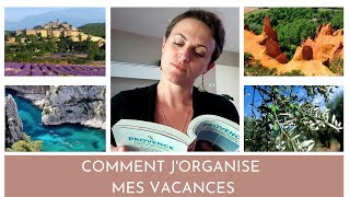 Comment j'ORGANISE mes VACANCES en FRANCE en PROVENCE. Guide du routard, Airbnb, instagram...