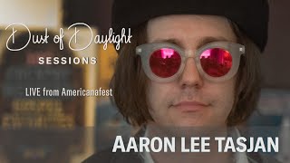 Aaron Lee Tasjan - Americanafest 2019 (Dust of Daylight Sessions)