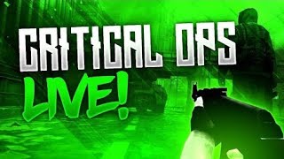 Critical Ops Live Stream!!! #2