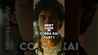 Best Duos In Cobra Kai #shorts #cobrakai #viral