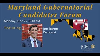 Maryland Gubernatorial Candidates Forum: Jon Baron