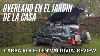 Rooften Valdivia. Overlanding en el jardin de la casa.