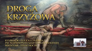 DROGA KRZYŻOWA - piątek  23 . 02. 2024 r., godz. 17:00