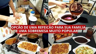 PASSO A PASSO DE UMA REFEIÇÃO DELICIOSA PARA SUA FAMILIA | SOBREMESA MUITO POPULAR | CASA DA MARY