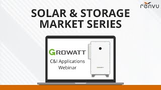 Solar & Storage Market Series with Growatt | RENVU