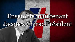 Jacques Chirac Maintenant ! - Jacques Chirac Teraz ! - Piosenka z kampanii wyborczej Chiraca z 1981