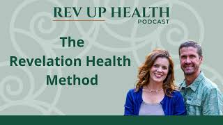 Ep002: Redefining Wellness: The Revelation Health Method