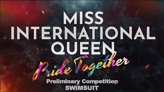 Miss International Queen 2022 | SWIMSUIT | Preliminary Competition